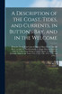 A Description of the Coast, Tides, and Currents, in Button's Bay, and in the Welcome [microform]