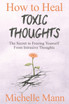 How to Heal Toxic Thoughts & Stop Negative Thinking