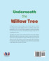 Underneath the Willow Tree