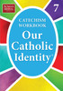 Our Catholic Identity, Catechism Workbook - Grade 7