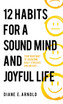 12 Habits for a Sound Mind and Joyful Life