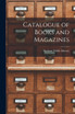 Catalogue of Books and Magazines [microform]
