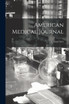 American Medical Journal; 1, (1856-1857)