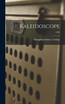 Kaleidoscope; 1893