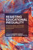 Resisting Educational Inequality