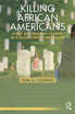 Killing African Americans