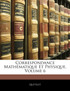 Correspondance Mathématique Et Physique, Volume 6