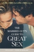 The Married Guy's Guide to Great Sex