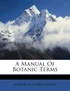 A Manual Of Botanic Terms