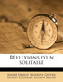 Réflexions d'un solitaire Volume 3