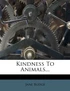 Kindness To Animals...