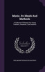 Music, Its Ideals And Methods