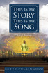 This Is My Story This Is My Song