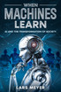 When Machines Learn