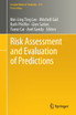 Risk Assessment and Evaluation of Predictions