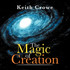 The Magic of Creation