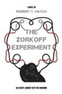 The Zorkoff Experiment