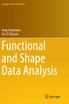 Functional and Shape Data Analysis