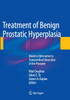 Treatment of Benign Prostatic Hyperplasia