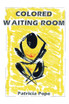 Colored Waiting Room