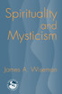 Spirituality and Mysticism