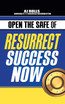 Open the Safe of Resurrect Success Now