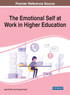 The Emotional Self at Work in Higher Education