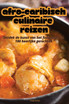 AFRO-CARIBISCH CULINAIRE REIZEN