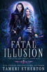 Fatal Illusion