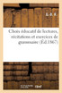 Choix éducatif de lectures, récitations et exercices de grammaire