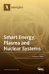 Smart Energy, Plasma and Nuclear Systems