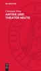 Antike und Theater heute