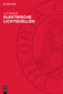Elektrische Lichtquellen