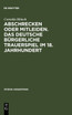 Abschrecken oder Mitleiden. Das deutsche bürgerliche Trauerspiel im 18. Jahrhundert