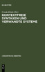 Kontextfreie Syntaxen und verwandte Systeme
