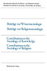Beiträge zur Wissenssoziologie, Beiträge zur Religionssoziologie / Contributions to the Sociology of Knowledge Contributions to the Sociology of Religion