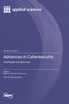 Advances in Cybersecurity