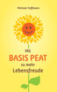 Mit Basis PEAT zu mehr Lebensfreude