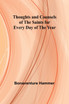 Thoughts and Counsels of the Saints for Every Day of the Year