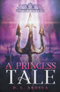 A Princess Tale