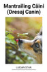 Mantrailing Câini (Dresaj Canin)
