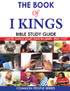 The Book of I Kings Bible Study Guide