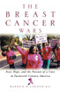 The Breast Cancer Wars