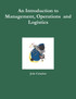 An Introduction to Management, Operations  and Logistics