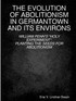 THE EVOLUTION OF ABOLITIONISM