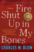 Fire Shut Up in My Bones