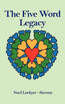 The Five Word Legacy