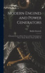 Modern Engines and Power Generators; a Practical Work on Prime Movers and the Transmission of Power, Steam, Electric, Water and Hot Air; 5