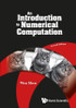 Introduction To Numerical Computation, An