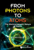 From Photons to Atoms